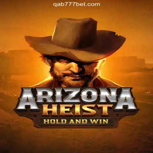 Discover the Thrilling World of ArizonaHeist on Qab777.COM Platform - The Leading Online Slots in Brazil