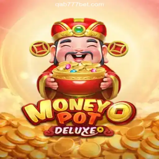 Discover the Exciting World of MoneyPotDELUXE: A Leading Game on Qab777.COM Platform