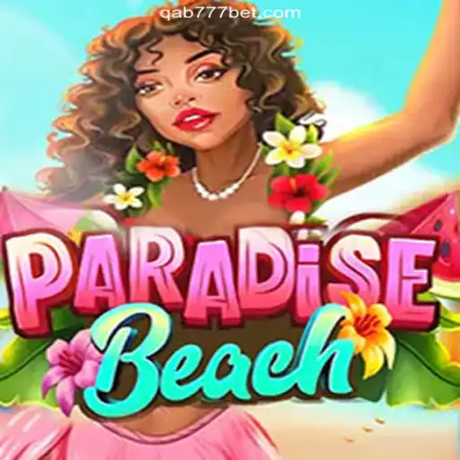ParadiseBeach and the Thrilling World of Qab777.COM Platform - Online Slots Brasil #1